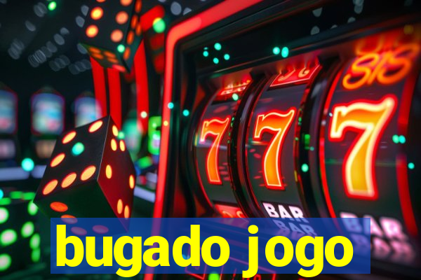 bugado jogo